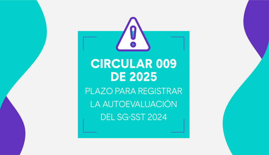 Circular 009 de 2025 Plazo para Autoevaluaciones